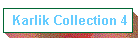 Karlik Collection 4